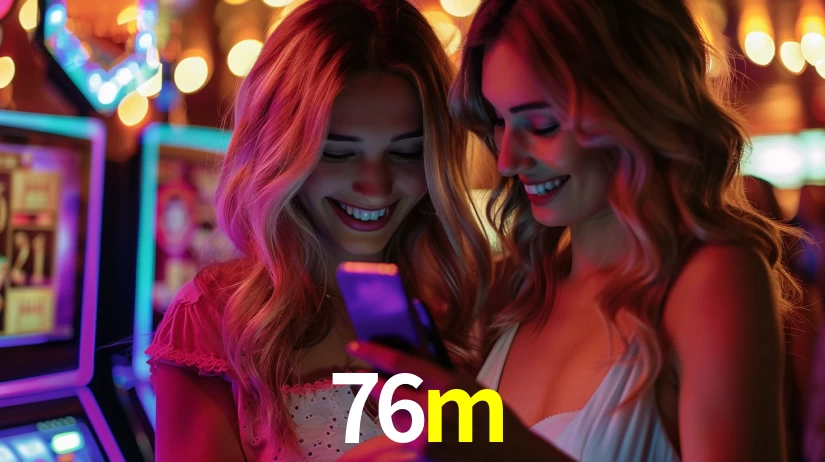 76m: Seu Cassino Premiado com Pagamentos Rápidos